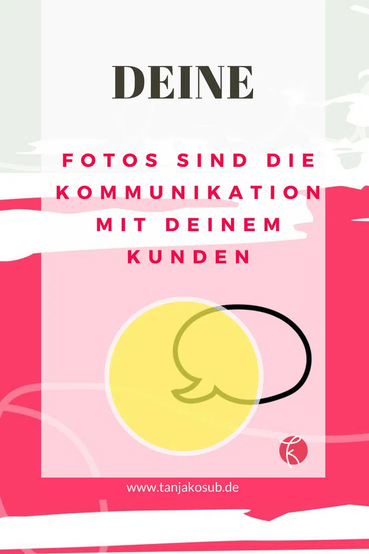 Deine Produktfotos sind die Kommunikation mit Deinem Kunden