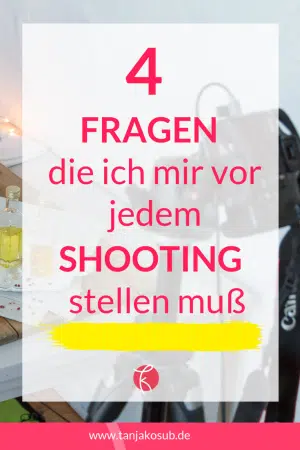 Fragen die du dir vor dem Fotoshooting stellen musst