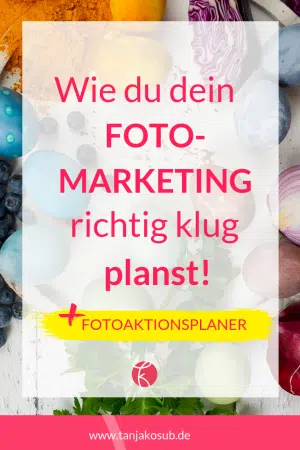 Blogbeitrag wie du dein Fotomarketing klug planst