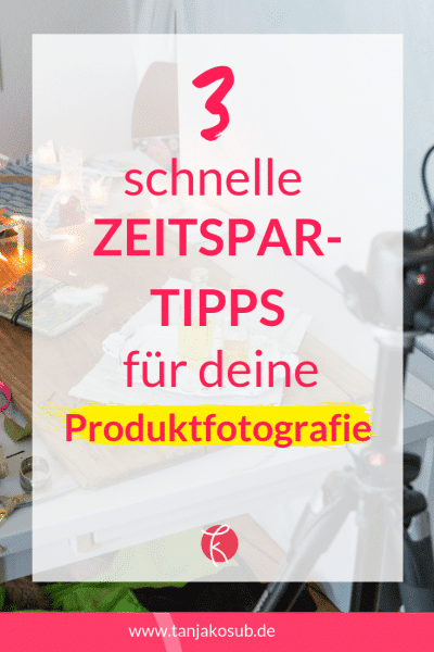 Zeit sparen bei Produktfotografie Blogbeitrag