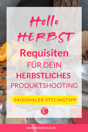 Stylingtipp Herbst Requisiten